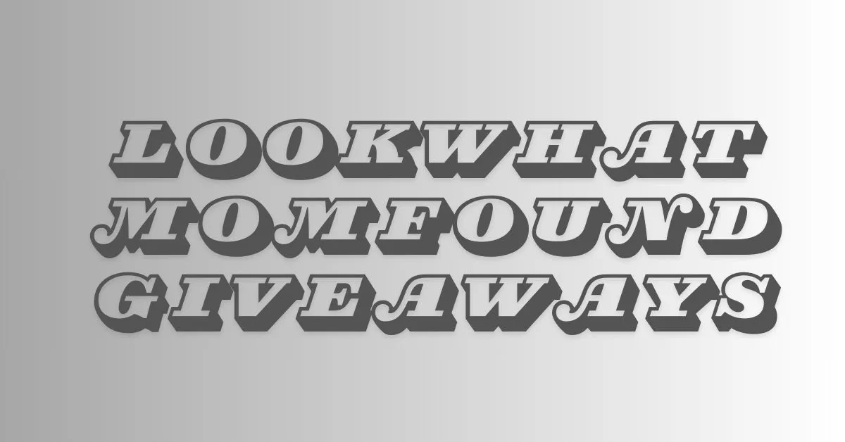 lookwhatmomfound giveaways